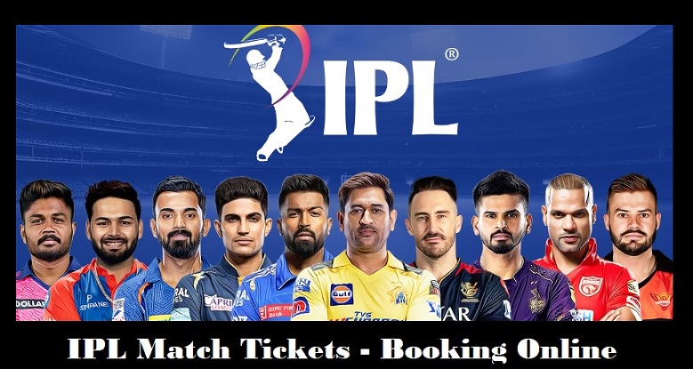 IPL Match Tickets, Booking, Online, Tickets Price, IPL Team Tickets Price, Buy Online link